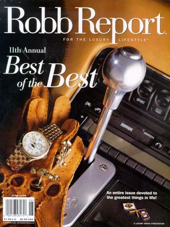 The Robb Report Cover, June 1999, The Best of the Best Awards go to Incredible Adventures for MiGs Over Moscow, Edge of Space, Wings Over Cape Town, Fighter Pilots USA