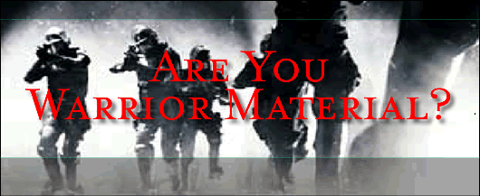 Are You Warrior Material?